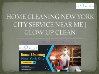 HOME CLEANING NEW YORK CITY SERVICE NEAR ME | GLOW UP CLEAN