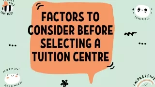 factors to consider before selecting a tuition