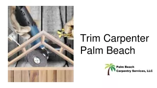 Trim Carpenter Palm Beach