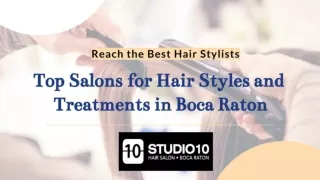 Top Salons for Hair Styles and Treatments in Boca Raton
