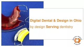 digital dental design in ohio by design serving