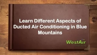 Learn Different Aspects of Ducted Air Conditioning in Blue Mountains