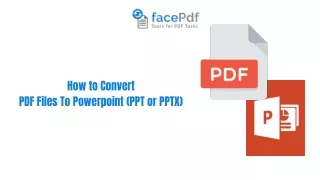 How to Convert PDF Files To Powerpoint (PPT or PPTX)