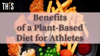 Benefits of a Plant-Based Diet for Athletes
