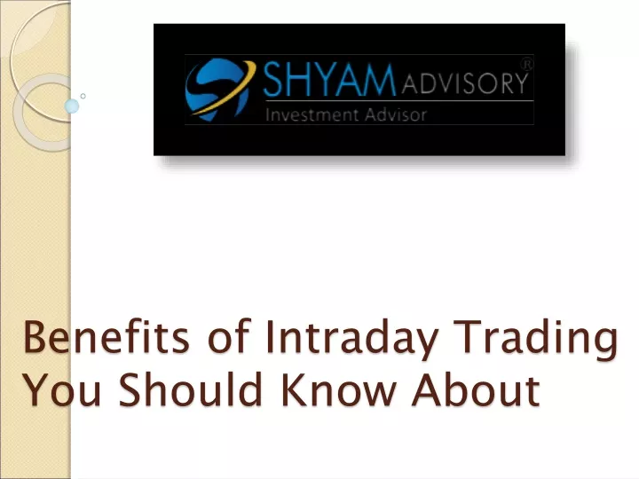 benefits of intraday trading you should know about