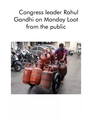 congress leader rahul gandhi on monday loot from