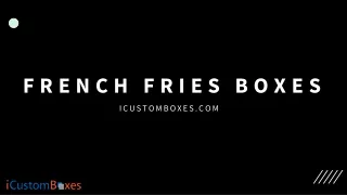 french fries boxes