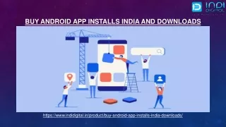 buy android app installs india and downloads