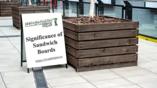 Significance of Sandwich Boards