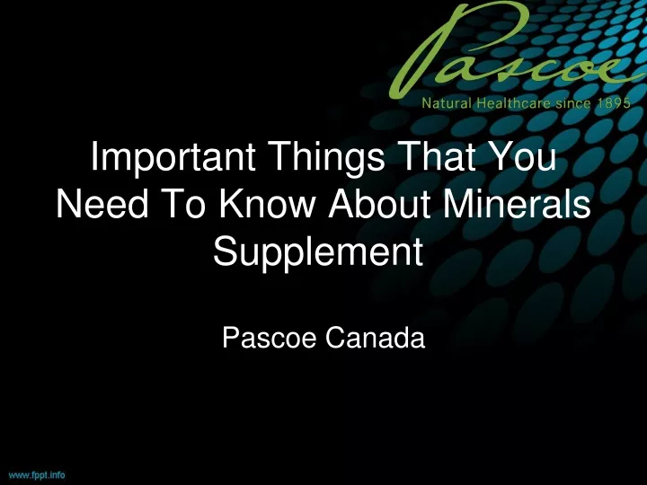 important things that you need to know about minerals supplement