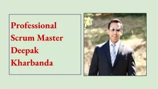 professional scrum master deepak kharbanda