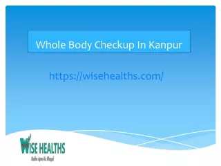 Whole Body Checkup In Kanpur
