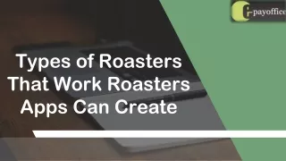 Types of Roasters That Work Roasters Apps Can Create