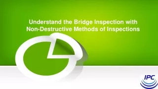 understand the bridge inspection with non destructive methods of inspections