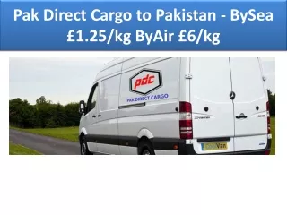 pak direct cargo to pakistan bysea 1 25 kg byair 6 kg