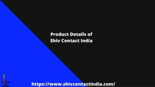 Product Details of Shiv Contact India