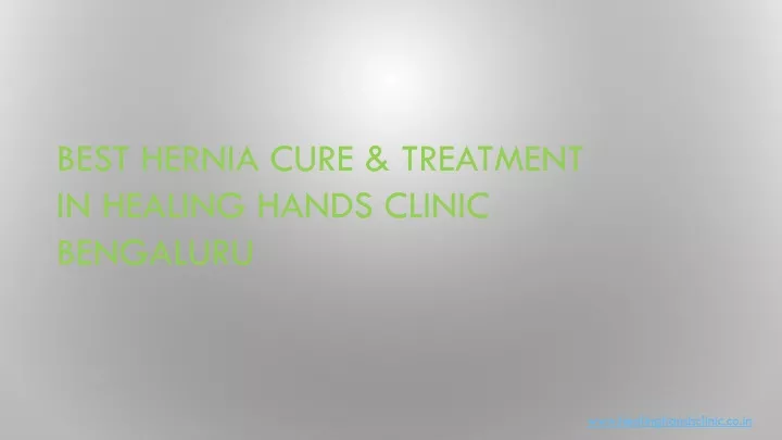 best hernia cure treatment in healing hands