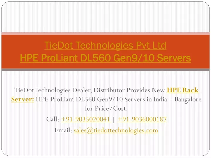 tiedot technologies pvt ltd hpe proliant dl560 gen9 10 servers
