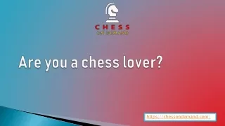 Are you a chess lover?