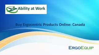 Buy Ergocentric Products Online: Canada