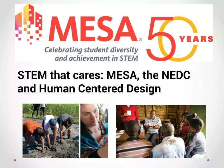 stem that cares mesa the nedc and human centered