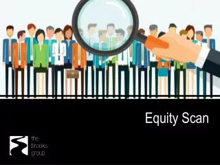 Equity Scan - Measuring Experiences and Perceptions Across a Group of Defined Customers