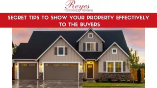 Secret Tips To Show Your Property Effectively To The Buyers