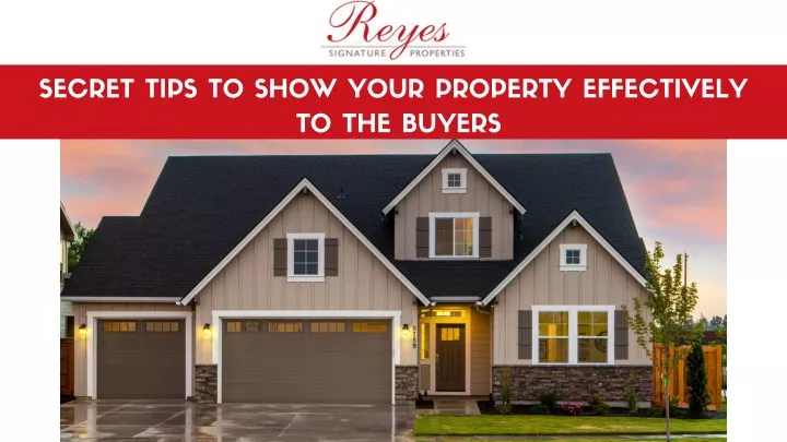 secret tips to show your property effectively