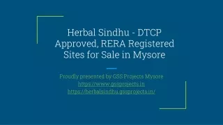 Herbal Sindhu DTCP Approved, RERA Registered Plots in Mysore by GSS Projects