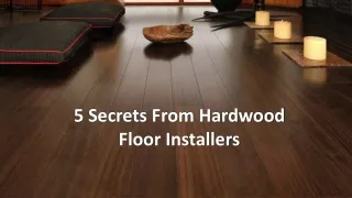 5 secrets from hardwood floor installers