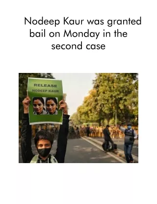 nodeep kaur was granted bail on monday