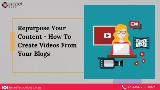 Repurpose Your Content - How To Create Videos From Your Blogs