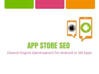 App Store SEO (Search Engine Optimization) for Android or iOS Apps