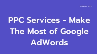 PPC Services - Make The Most of Google AdWords