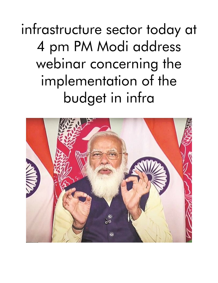 infrastructure sector today at 4 pm pm modi