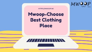 To Get Latest Trending Clothes From Mwoop