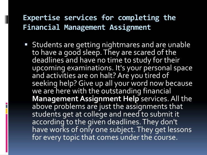 expertise services for completing the financial management assignment