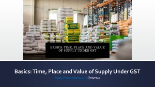 Basics: Time, Place and Value of Supply Under GST