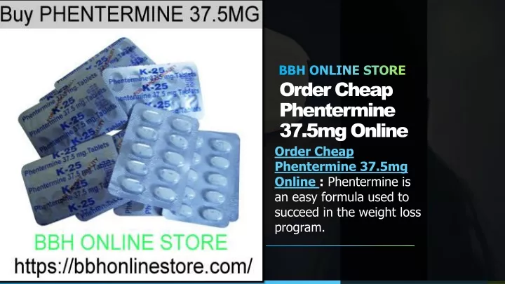 order cheap phentermine 37 5mg online