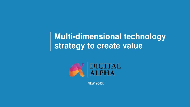 multi dimensional technology strategy to create
