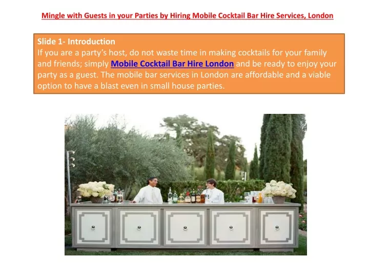 mingle with guests in your parties by hiring mobile cocktail bar hire services london