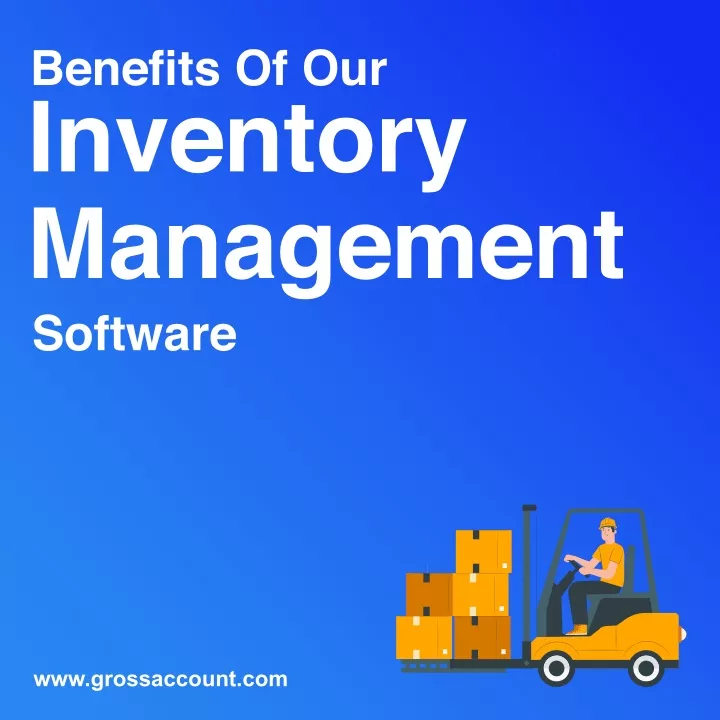 benefits of our inventory management