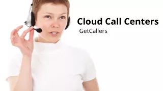 cloud call centers getcallers