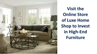 Order Exquisite Art Deco Style Furniture from Luxe Home Shop