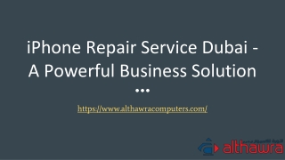 iPhone Repair Service Dubai - A Powerful Business Solution