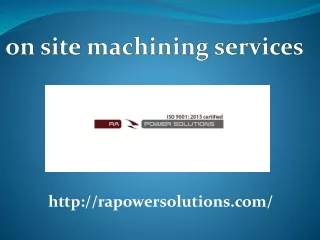 Find on site machining services specialist