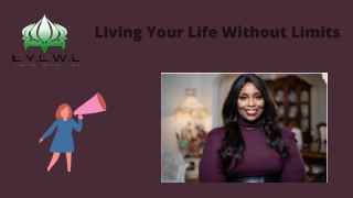 living your life without limits
