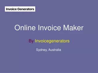 Take Benefits Of Using An Online Invoice Maker