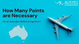How Many Points are Necessary For an Australian Skilled Immigration?
