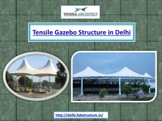 Tensile Gazebo Structure in Delhi